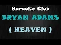 Download Lagu BRYAN ADAMS - HEAVEN ( KARAOKE )