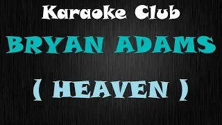 Download BRYAN ADAMS - HEAVEN ( KARAOKE ) MP3