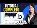 How to Use Bubble io Bubble io Tutorial in Spanish Complete Guide 2026
