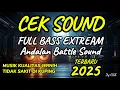 Download Lagu DJ SOUND TEST 2025 🔊 Extreme Full Bass Drop | DJ Cek Sound Terbaru Viral Remix Bass