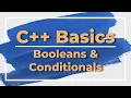 C Basics Part 8 Booleans Conditionals