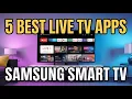 5 Best Live TV Apps for Samsung Smart TV
