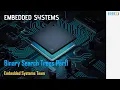Embedded Systems Binary Search Trees Part 1