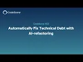 Automatically Fix Technical Debt with AI-refactoring AI Coding Java refactoring