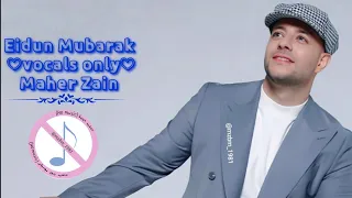                                        عيد مبارك  بدون موسيقى  ماهر زين  مكتوبة كاملة ومترجمة دندنها