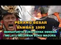 Download Lagu TRAGEDI SAMBAS 1999 PART 2  BERSATUNYA SUKU DAYAK DENGAN MELAYU MELAWAN SUKU MADURA