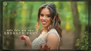 Andrada Oros - Cate fete are omul