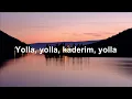 Tarkan - Yolla - (Sözleri/Lyrics) | One Little Sözleri |