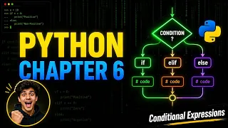 PYTHON chapter 6 Conditional Expression