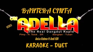 bahtera cinta karaoke duet versi adella anisa rahma ft andi kdi 