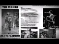 Taj Mahal - 1971-05-23 - Fillmore East - New York, NY. (Early & Late shows)