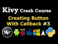Kivy Crash Course - Creating Button With Callbacks In Kv
