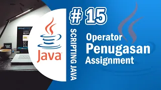 Java 15 - Operator Assignment Operator Penugasan pada Java