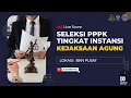 LIVE SCORE SELKOM PPPK KEJAKSAAN AGUNG TITIK LOKASI BKN PUSAT - 03 SEPTEMBER 2025