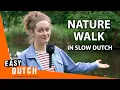 Download Lagu Een Wandeling door de Natuur (Langzaam Gesproken) | Super Easy Dutch 30