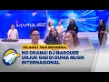 Download Lagu [DIALOG] - DJ Marquee Talenta Muda Indonesia Mendunia - [Selamat Pagi Indonesia]