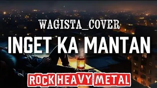  wagista inget ka mantan cover rock heavy metal 