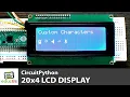 Raspberry Pi Pico 20x4 LCD display tutorial using CircuitPython