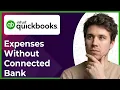 How to Enter Expenses Without a Connected Bank in QuickBooks Online Step-By-Step 2026 guide