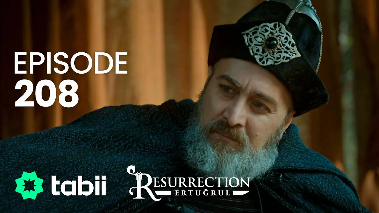 Resurrection: Ertuğrul | Episode 208