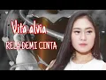 Download Lagu DJ RELA DEMI CINTA - VITA ALVIA LIRIK