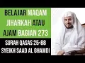 Download Lagu Maqam Jiharkah / Ajam 273 - Surah Al Qasas 25-88 Syeikh Saad Al Ghamdi