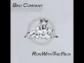 Download Lagu Bad Company:-'Love Me Somebody'
