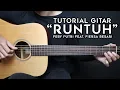 Download Lagu (TUTORIAL GITAR) RUNTUH - FEBY PUTRI FEAT. FIERSA BESARI | Lengkap Dan Mudah
