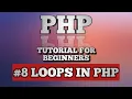 PHP Tutorial for beginner absolute beginner loops in PHP for while dowhile and foreach loop