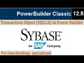 What is the use Transaction SQLCA object in Power Builder