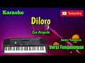 Download Lagu Diloro ( Cus Amanda ) Karoke Musik Sandiwaraan Cover