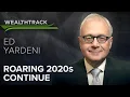 Lagu Why Ed Yardeni’s “Roaring 2020s” Economy \u0026 Markets Are Alive and Well