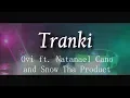 Download Lagu (LETRA) Tranki - Ovi ft. Natanael Cano y Snow Tha Product (Video Lyrics)