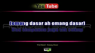 Download LAGU KARAOKE WALI BAND - EMANG DASAR | FULL HD MP3