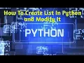 How To Create List In Python and How To Modify List