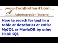 How to search for text in a table or databases or entire MySQL or MariaDB by using Heidi SQL