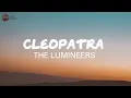 The Lumineers - Cleopatra lyrics