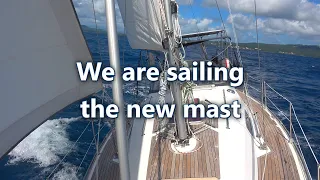 Ep 20: We are sailing the new mast