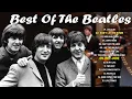 Download Lagu The Beatles Greatest Hits Playlist - Best Songs Of The Beatles - Don't Let Me Down, Let It be