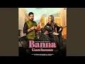 Download Lagu Banna Gentleman