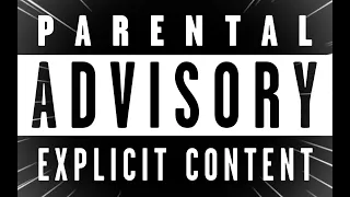 PARENTAL ADVISORY EXPLICIT CONTENT