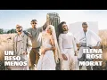 Download Lagu ELENA ROSE, Morat - Un Beso Menos (OFFICIAL VIDEO)