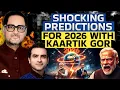 Shocking Predictions for 2026 WITH KAARTIK GOR | CWSJ-2825 #kaartikgor | Sumeet Jain