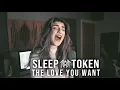 Download Lagu Sleep Token - The Love You Want (Orchestral Cover) | Christina Rotondo