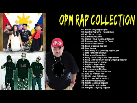 Download MP3 Opm Rap Collection Gagong Rapper \u0026 RepAblikan \u0026 Crazy as Pinoy \u0026 Salbakuta