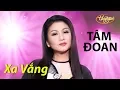 Download Lagu Tâm Đoan - Xa Vắng (Y Vân) PBN 122