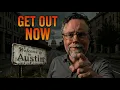 Why EVERYONE is Leaving Austin Texas