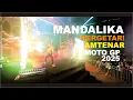 Lagu MANDALIKA BERGETAR! AMTENAR LENGKAPI SEMARAK MOTO GP 2025