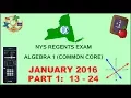 NYS Algebra 1 Common Core January 2016 Regents Exam Part 1 s 13-24 ANSWERS
