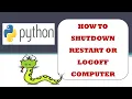 Program to Shutdown Restart and Logoff Windows Computer - Python Projects